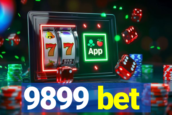 9899 bet